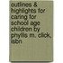 Outlines & Highlights For Caring For School Age Children By Phyllis M. Click, Isbn