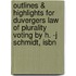 Outlines & Highlights For Duvergers Law Of Plurality Voting By H. -J Schmidt, Isbn