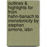 Outlines & Highlights For From Hahn-Banach To Monotonicity By Stephen Simons, Isbn by Stephen Simons