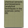 Chemical Sensors and Biosensors (Analytical Techniques in the Sciences (AnTs) * 28) door Brian R. Eggins