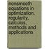 Nonsmooth Equations In Optimization. Regularity, Calculus, Methods And Applications