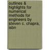 Outlines & Highlights For Numerical Methods For Engineers By Steven C. Chapra, Isbn door Steven Chapra