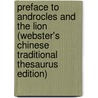 Preface To Androcles And The Lion (Webster's Chinese Traditional Thesaurus Edition) by Inc. Icon Group International