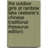 The Outdoor Girls At Rainbow Lake (Webster's Chinese Traditional Thesaurus Edition) by Inc. Icon Group International