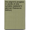 The Pilgrim's Progess In Words Of One Syllable (Webster's German Thesaurus Edition) by Inc. Icon Group International