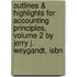 Outlines & Highlights For Accounting Principles, Volume 2 By Jerry J. Weygandt, Isbn