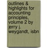 Outlines & Highlights For Accounting Principles, Volume 2 By Jerry J. Weygandt, Isbn door Jerry Weygandt
