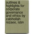 Outlines & Highlights For Corporate Governance And Ethics By Zabihollah Rezaee, Isbn