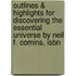 Outlines & Highlights For Discovering The Essential Universe By Neil F. Comins, Isbn