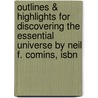 Outlines & Highlights For Discovering The Essential Universe By Neil F. Comins, Isbn door Professor Neil F. Comins