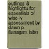 Outlines & Highlights For Essentials Of Wisc-Iv Assessment By Dawn P. Flanagan, Isbn