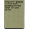 The Pilgrim's Progess In Words Of One Syllable (Webster's Italian Thesaurus Edition) door Inc. Icon Group International