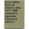 Army Letters From An Officer's Wife, 1871-1888 (Webster's Japanese Thesaurus Edition) by Inc. Icon Group International