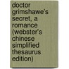 Doctor Grimshawe's Secret, A Romance (Webster's Chinese Simplified Thesaurus Edition) by Inc. Icon Group International