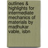 Outlines & Highlights For Intermediate Mechanics Of Materials By Madhukar Vable, Isbn door Madhukar Vable