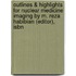 Outlines & Highlights For Nuclear Medicine Imaging By M. Reza Habibian (Editor), Isbn