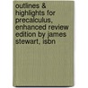 Outlines & Highlights For Precalculus, Enhanced Review Edition By James Stewart, Isbn door James Stewart