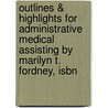 Outlines & Highlights For Administrative Medical Assisting By Marilyn T. Fordney, Isbn door Marilyn Fordney