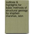 Outlines & Highlights For Basic Methods Of Structural Geology By Stephen Marshak, Isbn