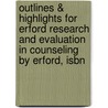 Outlines & Highlights For Erford Research And Evaluation In Counseling By Erford, Isbn by Erford