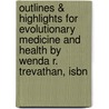 Outlines & Highlights For Evolutionary Medicine And Health By Wenda R. Trevathan, Isbn door Wenda Trevathan