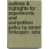 Outlines & Highlights For Experiments And Competition Policy By Jeroen Hinloopen, Isbn