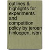 Outlines & Highlights For Experiments And Competition Policy By Jeroen Hinloopen, Isbn by Jeroen Hinloopen
