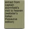 Extract From Captain Stormfield's Visit To Heaven (Webster's Italian Thesaurus Edition) door Inc. Icon Group International