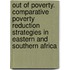 Out of Poverty. Comparative Poverty Reduction Strategies in Eastern and Southern Africa