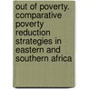 Out of Poverty. Comparative Poverty Reduction Strategies in Eastern and Southern Africa door Flora Lucas Kessy