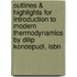 Outlines & Highlights For Introduction To Modern Thermodynamics By Dilip Kondepudi, Isbn