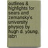 Outlines & Highlights For Sears And Zemansky's University Physics By Hugh D. Young, Isbn