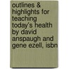 Outlines & Highlights For Teaching Today's Health By David Anspaugh And Gene Ezell, Isbn door David Ezell