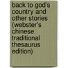 Back To God's Country And Other Stories (Webster's Chinese Traditional Thesaurus Edition) door Inc. Icon Group International