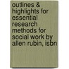Outlines & Highlights For Essential Research Methods For Social Work By Allen Rubin, Isbn by Cram101 Reviews