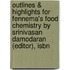 Outlines & Highlights For Fennema's Food Chemistry By Srinivasan Damodaran (Editor), Isbn