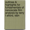 Outlines & Highlights For Fundamentals Of Nanoscale Film Analysis By Terry L Alford, Isbn door Terry Alford