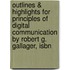 Outlines & Highlights For Principles Of Digital Communication By Robert G. Gallager, Isbn