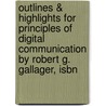 Outlines & Highlights For Principles Of Digital Communication By Robert G. Gallager, Isbn door Robert Gallager