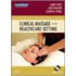 Clinical Massage In The Healthcare Setting - E-Book Version To Be Sold Via E-Commerce Site