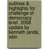 Outlines & Highlights For Challenge Of Democracy Brief, 2008 Update By Kenneth Janda, Isbn by Kenneth Janda