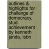 Outlines & Highlights For Challenge Of Democracy, Stud. Achievement By Kenneth Janda, Isbn door Kenneth Janda
