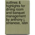 Outlines & Highlights For Dining Room And Banquet Management By Anthony J. Strianese, Isbn