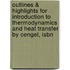 Outlines & Highlights For Introduction To Thermodynamics And Heat Transfer By Cengel, Isbn