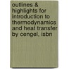Outlines & Highlights For Introduction To Thermodynamics And Heat Transfer By Cengel, Isbn door Cram101 Reviews