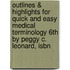 Outlines & Highlights For Quick And Easy Medical Terminology 6Th By Peggy C. Leonard, Isbn