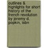 Outlines & Highlights For Short History Of The French Revolution By Jeremy D. Popkin, Isbn
