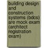 Building Design And Construction Systems (bdcs) Are Mock Exam (architect Registration Exam)