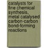 Catalysts for Fine Chemical Synthesis, Metal Catalysed Carbon-Carbon Bond-Forming Reactions