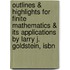 Outlines & Highlights For Finite Mathematics & Its Applications By Larry J. Goldstein, Isbn